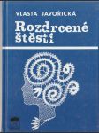 Rozdrcené štěstí - náhled