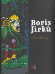 Boris Jirků: Obrazy, ilustrace - náhled