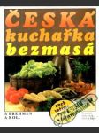Česká kuchařka bezmasá - náhled