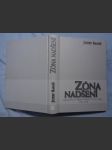 Zóna nadšení: dramatický příběh přátelství a lásky (1968-2008) - náhled