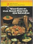 Variace na kuchyně Orientu - náhled