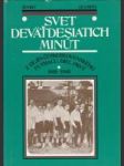 Svet deväťdesiatich minút: Z dejín československého futbalu, prvý diel (1901 - 1945) - náhled