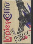 Hoří už Paříž? - (25. srpna 1944) - historie osvobození Paříže - náhled