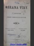 OBRANA VÍRY - Časopis věnovaný zájmům katolicko-politickým - Ročník III - Kolektiv autorů - náhled