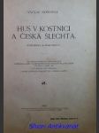 Hus v kostnici a česká šlechta - poznámky a dokumenty - novotný václav - náhled