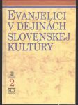 Evanjelici v dejinách slovenskej kultúry 2 M-Z (veľký formát) - náhled