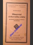 Obnovení církevního státu - křesťanství katolictví - fašismus demokracie - hajn alois - náhled