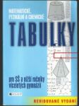 Matematické, fyzikální a chemické tabulky pro sš a nižší ročníky víceletých gymnázií - náhled