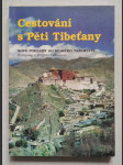 Cestování s Pěti Tibeťany. Nové pohledy do starého tajemství - náhled