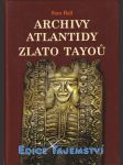 Archivy Atlantidy - zlato Tayoů - nové důkazy existence kovové knihovny a jejího původu v Atlantidě - náhled