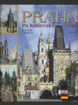 Praha - po Královské cestě / Prague - along the Royal Route / Prag - auf dem Königsweg - náhled