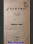 Jesuité - odpověď národním listům / druhá a poslední odpověď národním listům k otázce o jesuitech - vinařický karel alois / skočdopole antonín - náhled