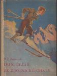 Ivan, lyžař ze zbojnické chaty - náhled