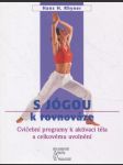 Jógou k rovnováze a vyrovnanosti - cvičební programy k aktivaci těla a celkovému uvolnění - náhled