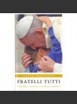Fratelli Tutti: Encyklika o bratrství a sociálním přátelství - náhled