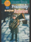 Prázdniny so strýcom Rafaelom - náhled