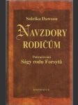 Navzdory rodičům - pokračování Ságy rodu Forsytů - náhled