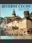 Severní Čechy - krajina, historie, umělecké památky - náhled