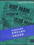 Novinář Václav Vacek - náhled