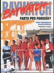 Baywatch - Fakta pro fanoušky - Pobřežní hlídka - náhled