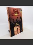 Moje Afrika - mýty a všední realita - Ilija Trojanow - náhled