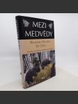 Mezi medvědy - výchova opuštěných medvíďat v divočině - Kilham, Gray - náhled