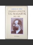 Filozof a politik T. G. Masaryk - náhled