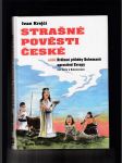 Strašné pověsti české aneb Hrdinné příběhy Bohemanů uprostřed Evropy (Od Keltů k Boleslavům) - náhled