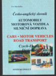 Česko-anglický slovník Automobily, motorová vozidla, silniční doprava - náhled