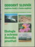 Odborný slovník anglicko-český Ekologie a ochrana prostředí - náhled