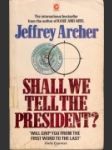 Shall We Tell the President? - náhled