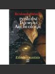 Poslední tajemství archeologie - náhled