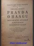 PRAVDA O HAAGU reparační otázky, likvidace světové války : exposé ministra zahraničních věcí v poslanecké sněmovně 30. ledna 1930 - BENEŠ Edvard - náhled