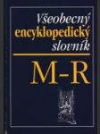 Všeobecný encyklopedický slovník M - R - náhled