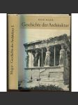 Geschichte der Architektur. Die Architektur der Urgemeinschaften und Sklavenhaltergesellschaften [dějiny architektury, 1. svazek: pravěké a a otrokářské společnosti] - náhled