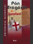 Pán Tragáčik a templári - náhled