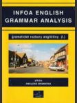 Infoa English Grammar Analysis - Gramatické rozbory angličtiny I. (příloha Anglická gramatika) - náhled