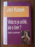 Věda je to určitě, ale o čem? - kapitoly z psychologie - náhled