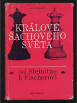 Králové šachového světa - od Steinitze k Fischerovi - náhled