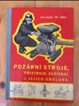 Požární stroje, přístroje, zařízení a jejich obsluha - náhled