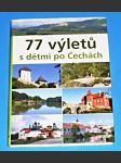 77 výletů s dětmi po Čechách - náhled