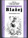 Jaký je, k čemu je předurčen a kam míří nositel jména Blažej - nomenologický obraz - náhled