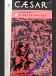 Zápisky o válce galské - caesar gaius iulius - náhled