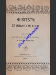 Husitství za hranicemi čech přednáška k památce husově 1901 - skalský gustav adolf - náhled