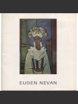 Eugen Nevan 1914-1967. Súborné dielo (text slovensky) - náhled