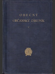 Obecný občanský zákoník platný v Čechách na Moravě a ve Slezsku se zákony doplňujícími - náhled