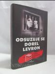 Odsuzuje se Dorel Levron: Skutečný příběh ze slovensko-českého podsvětí - náhled