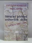 Stručný přehled světových dějin v datech 1945-1995 - náhled