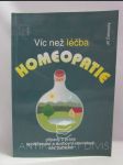 Víc než léčba: Homeopatie - Případy z praxe, společenské a duchovní souvislosti, role pacienta - náhled