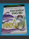 Darebák David a dinosauři - náhled